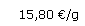 Textfeld: 15,80 /g